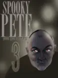 Spooky Pete Tells You a Story 3