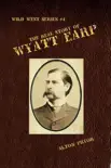 The Real Story of Wyatt Earp synopsis, comments