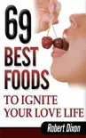 69 Best Foods to Ignite Your Love Life sinopsis y comentarios