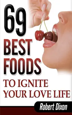69 best foods to ignite your love life book cover image