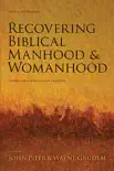 Recovering Biblical Manhood and Womanhood synopsis, comments