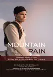 Mountain Rain synopsis, comments