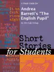 A Study Guide for Andrea Barrett's "The English Pupil" sinopsis y comentarios