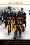 Troublesome Young Men synopsis, comments