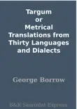 Targum or Metrical Translations from Thirty Languages and Dialects synopsis, comments