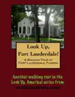 A Walking Tour of Fort Lauderdale, Florida synopsis, comments