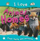 I Love Animal Homes e-book