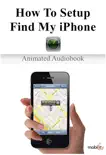 How To Setup Find My iPhone synopsis, comments