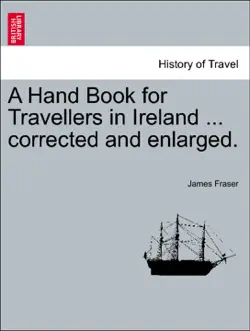 a hand book for travellers in ireland ... corrected and enlarged. book cover image