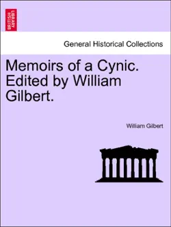 memoirs of a cynic. edited by william gilbert. vol. i. book cover image