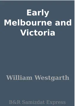 early melbourne and victoria imagen de la portada del libro