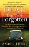 Dead But Not Forgotten synopsis, comments