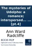 The mysteries of Udolpho: a romance; interspersed with some pieces of poetry. By Ann Radcliffe, ... In four volumes. ... [pt.4] sinopsis y comentarios