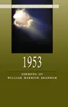Sermons of William Branham - 1953 sinopsis y comentarios