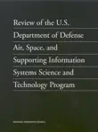 Review of the U.S. Department of Defense Air, Space, and Supporting Information Systems Science and Technology Program synopsis, comments