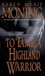 To Tame a Highland Warrior synopsis, comments