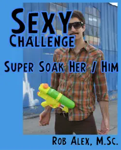 sexy challenge - super soak her or him book cover image