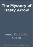 The Mystery of Hasty Arrow sinopsis y comentarios