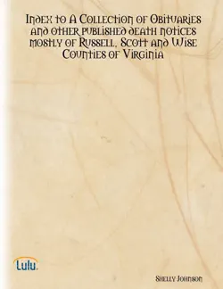 index to a collection of obituaries and other published death notices mostly of russell, scott and wise counties of virginia book cover image