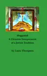Haggadah synopsis, comments
