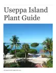 Useppa Island Plant Guide synopsis, comments