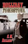 Holliday in Tombstone synopsis, comments