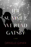 The Summer We Read Gatsby synopsis, comments