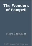 The Wonders of Pompeii synopsis, comments