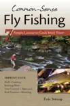 Common-Sense Fly Fishing synopsis, comments