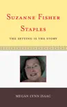 Suzanne Fisher Staples synopsis, comments