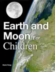 Earth and Moon for Children synopsis, comments