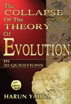 the collapse of the theory of evolution in 20 questions book cover image