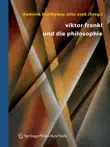 Viktor Frankl und die Philosophie sinopsis y comentarios