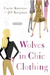 Wolves in Chic Clothing synopsis, comments
