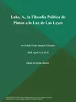 Laks, A., la Filosofia Politica de Platon a la Luz de Las Leyes synopsis, comments