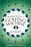 Homer Kelley's Golfing Machine sinopsis y comentarios