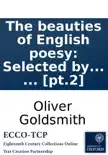 The beauties of English poesy: Selected by Oliver Goldsmith. In two volumes. ... [pt.2] sinopsis y comentarios
