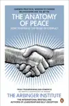 The Anatomy of Peace sinopsis y comentarios