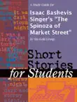 A Study Guide for Isaac Bashevis Singer's "The Spinoza of Market Street" sinopsis y comentarios