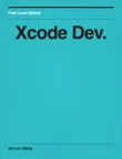 Xcode Dev. synopsis, comments