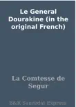 Le General Dourakine (in the original French) sinopsis y comentarios