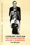 Literary Outlaw: The Life and Times of William S. Burroughs sinopsis y comentarios