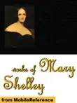 Works of Mary Shelley synopsis, comments