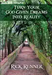 Turn Your God-Given Dreams Into Reality synopsis, comments