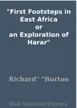 First Footsteps in East Africa or an Exploration of Harar synopsis, comments
