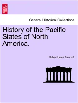 history of the pacific states of north america. volume xxiii imagen de la portada del libro