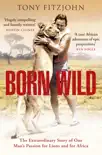 Born Wild sinopsis y comentarios