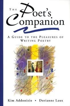 the poet's companion: a guide to the pleasures of writing poetry book cover image