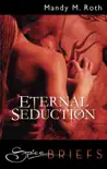 Eternal Seduction synopsis, comments
