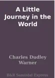 A Little Journey in the World synopsis, comments